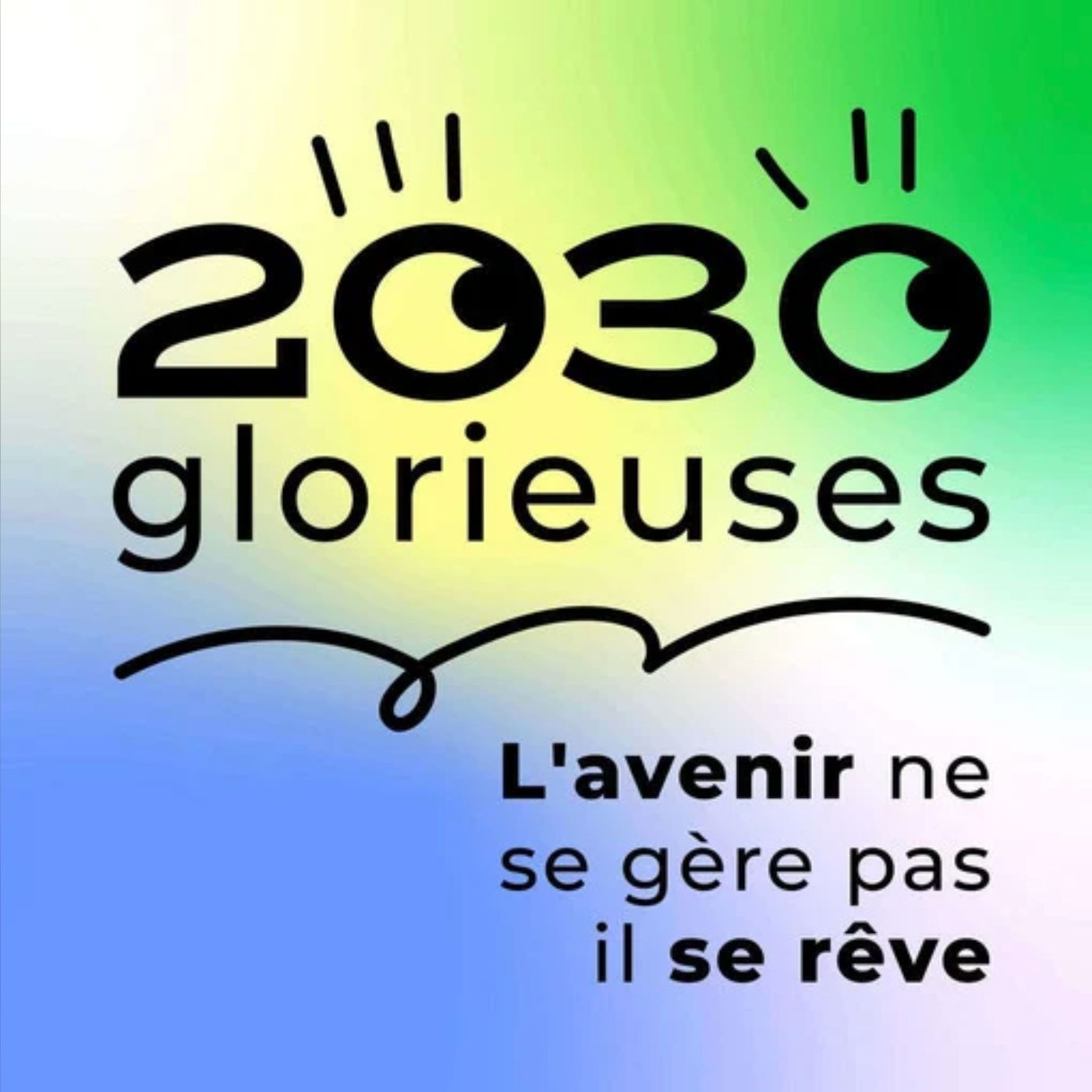 2030 glorieuses